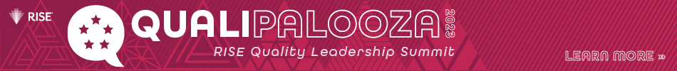 Qualipalooza 2023: The RISE Quality Leadership Summit