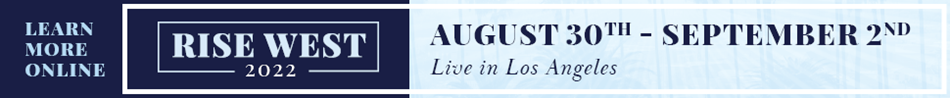 RISE West 2022 - August 30 - September 2 - Live in Los Angeles